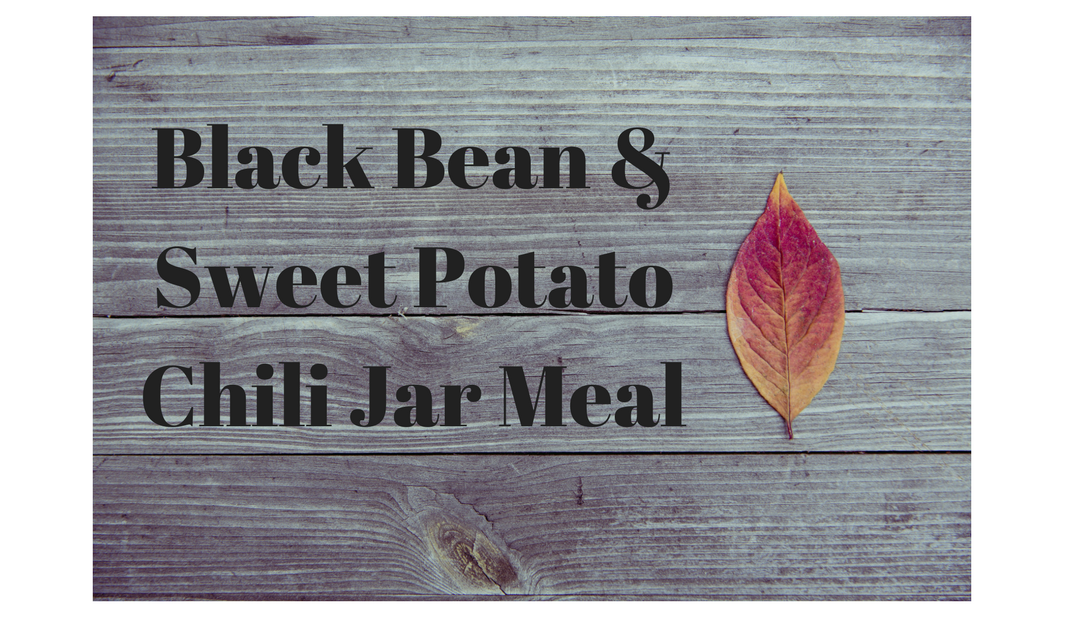 BLACK BEAN AND SWEET POTATO CHILI JAR MEAL